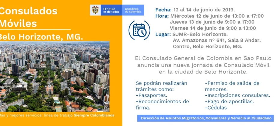 El Consulado de Colombia en Sao Paulo anuncia una nueva jornada de Consulado Móvil en Belo Horizonte, del 12 al 14 de junio de 2019