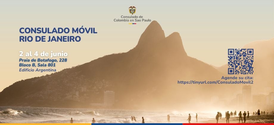 El Consulado de Colombia en Sao Paulo realizará un Consulado Móvil en Río de Janeiro del 2 al 4 de junio de 2025