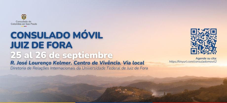 Información del Consulado Móvil en Juiz De Fora del  25 al 26 de septiembre de 2024