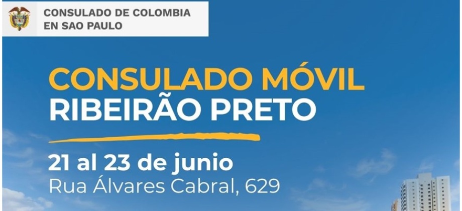 Jornada de Consulado Móvil en Ribeirão Preto del 21 al 23 de junio de 2023