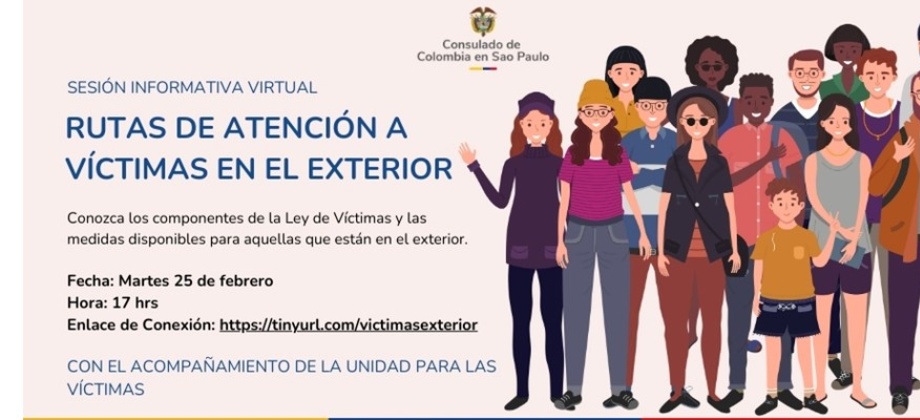 Participa este 25 de febrero de 2025 de la sesión informativa virtual sobre las rutas de atención para las víctimas del conflicto armado que se encuentra en el exterior 