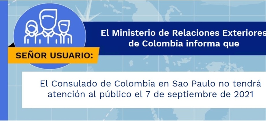 El Consulado de Colombia en Sao Paulo no tendrá atención al público el 7 de septiembre de 2021