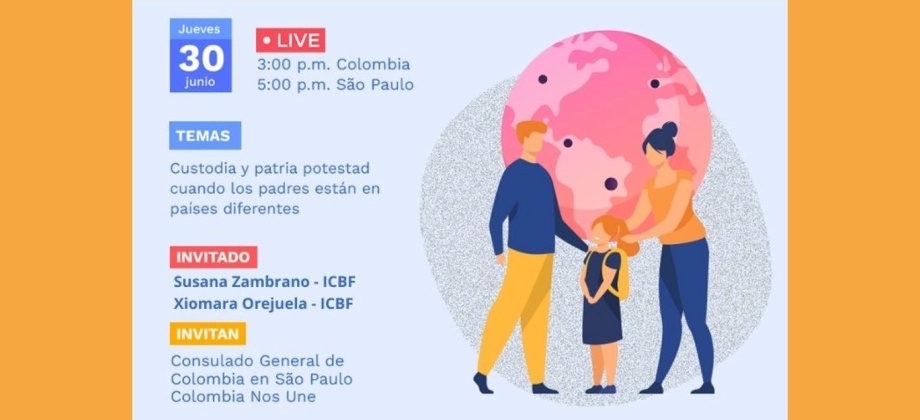 El Consulado de Colombia en Sao Paulo invita a la charla virtual “Custodia y patria potestad de niños, niñas y adolescentes en el exterior”