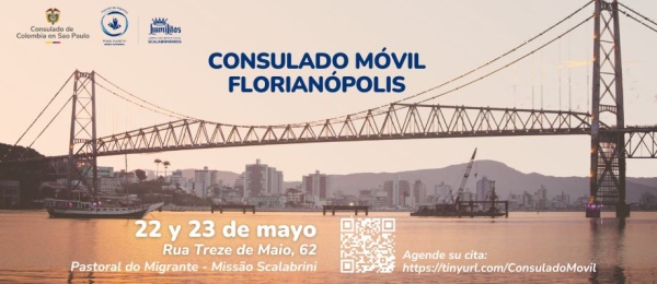 Del 22 al 23 de mayo de 2025 se realizará una jornada de Consulado Móvil en la ciudad de Florianópolis (SC)