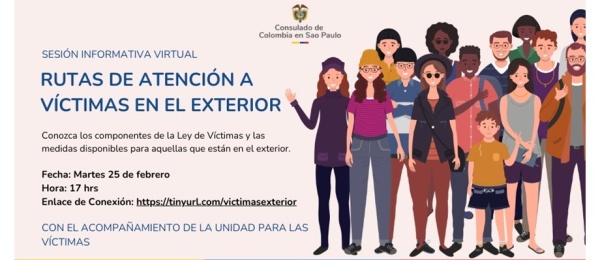 Participa este 25 de febrero de 2025 de la sesión informativa virtual sobre las rutas de atención para las víctimas del conflicto armado que se encuentra en el exterior 