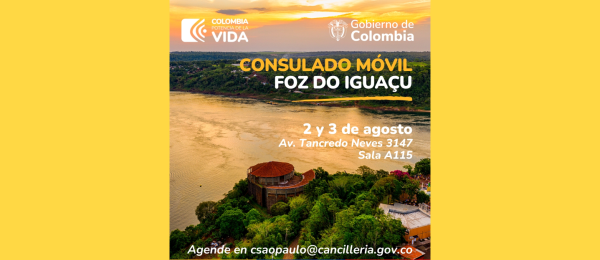 Consulado de Colombia en Sao Paulo realizará un  Consulado Móvil en Foz de Iguazú del 2 al 3 de agosto de 2023
