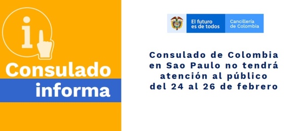Consulado de Colombia en Sao Paulo no tendrá atención al público del 24 al 26 de febrero de 2020