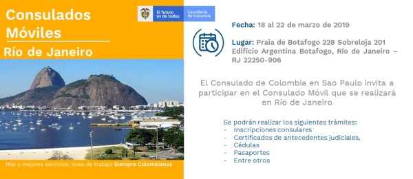 Del lunes 18 al viernes 22 de marzo el Consulado de Colombia en Sao Paulo realizará el Consulado Móvil en Río de Janeiro 
