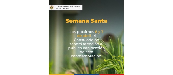 Consulado de Colombia en Sao Paulo no tendrá atención al público del 6 al 7 de abril de 2023